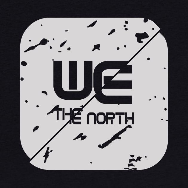 we the north by Ticus7